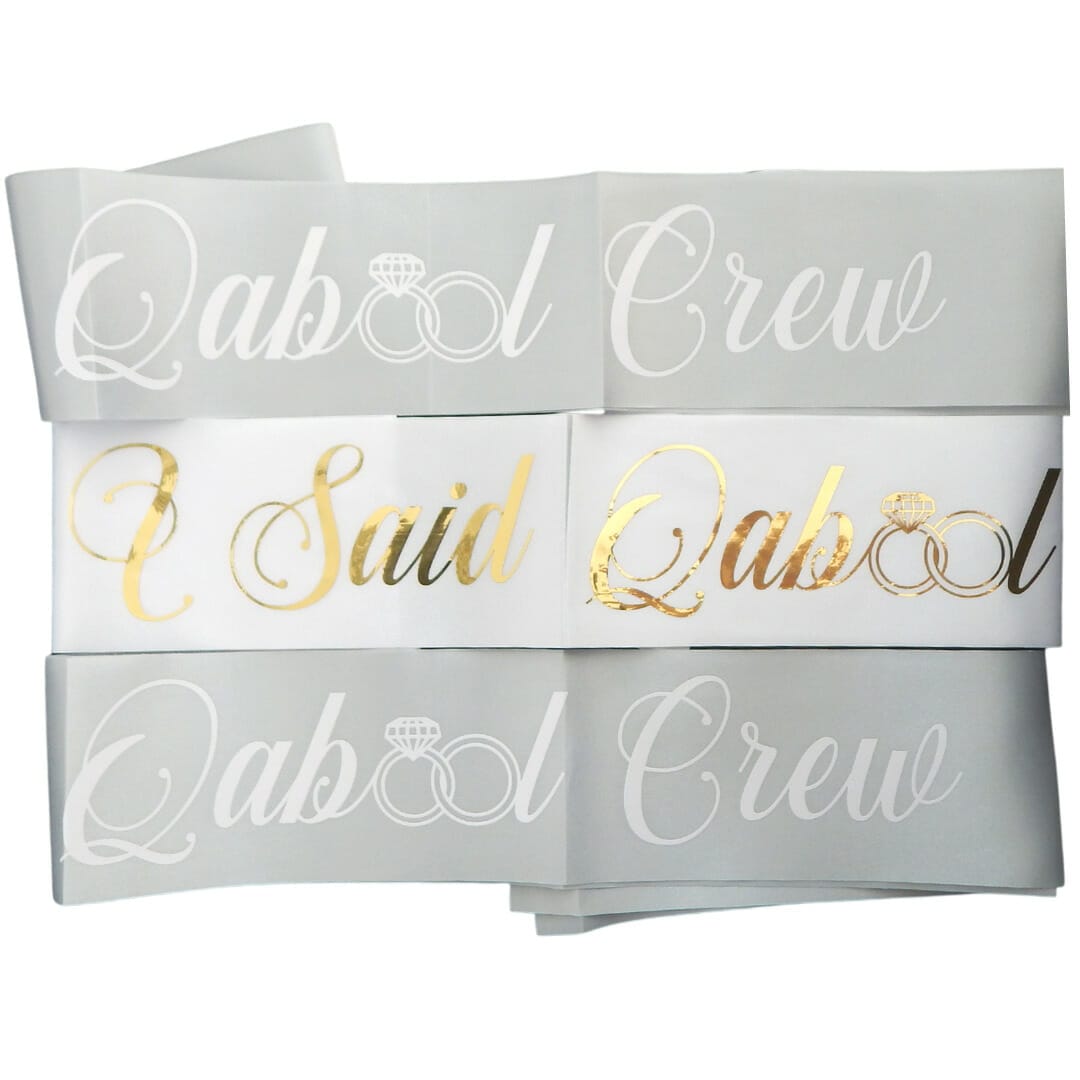 Qabool Crew & I Said Qabool Sashes - 8 pack
